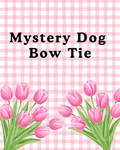 Mystery Dog Bow Tie